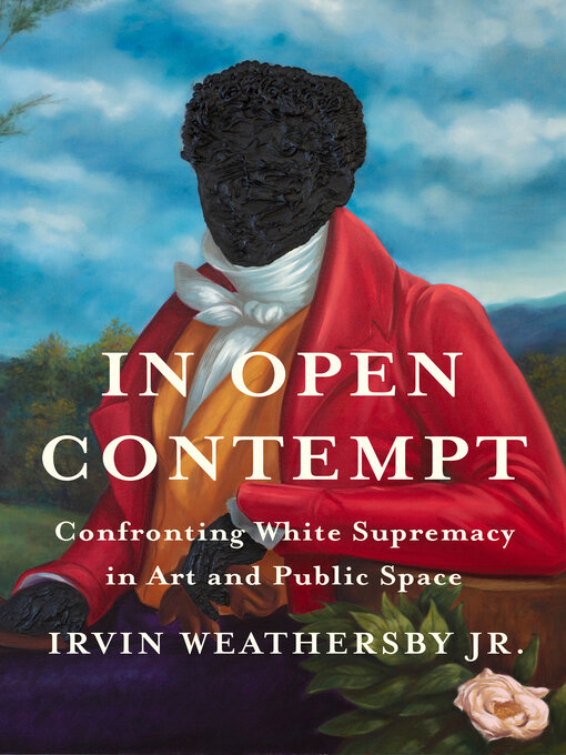 Title details for In Open Contempt by Irvin Weathersby Jr. - Available